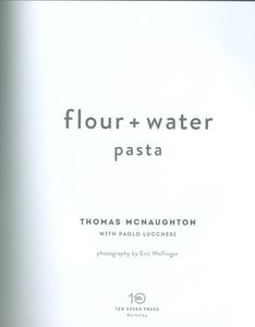 Flour + Water Pasta
