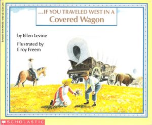 ...If You Traveled West In A Covered Wagon