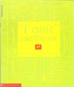 "I Can't" Said The Ant