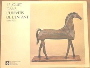 Le Jouet Dans L'univers De L'enfant, 1800-1925