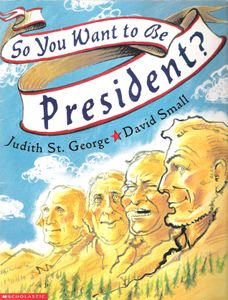 So You Want to Be President?
