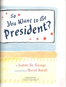 So You Want to Be President?