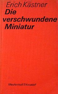 Die verschwundene Miniatur oder auch Die Abenteuer eines empfindsamen Fleischermeisters
