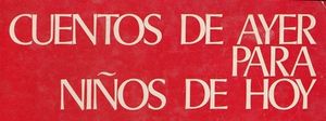 Cuentos de Ayer para Niños de Hoy