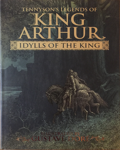 Tennyson's Legends of King Arthur: Idylls of the King