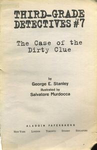 Third-Grade Detectives #7: The Case of the Dirty Clue