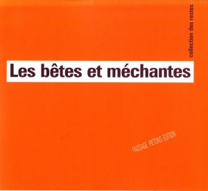 Les Bêtes Et Méchantes