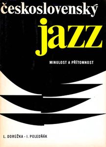 Československý Jazz (Minulost A Přítomnost)