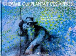 L'Homme Qui Plantait Des Arbres