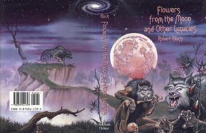 Flowers From The Moon And Other Lunacies