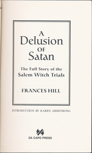 A Delusion of Satan: The Full Story of the Salem Witch Trials