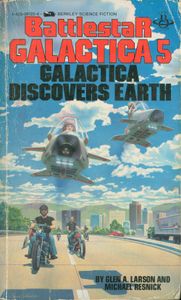 Battlestar Galactica 5: Galactica Discovers Earth