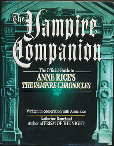 The Vampire Companion: The Official Guide to Anne Rice's The Vampire Chronicles