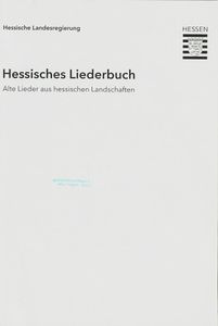 Hessisches Liederbuch - Alte Lieder aus hessischen Landschaften