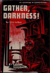 Gather, Darkness!