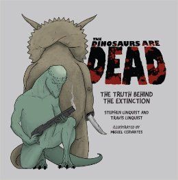 The Dinosaurs Are Dead: The Truth Behind The Extinction