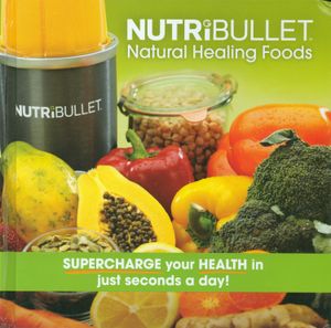 Nutribullet Natural Healing Foods