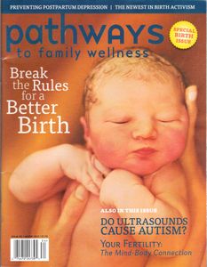 Pathways To Family Wellness (Special Birth Issue)