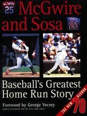 McGwire And Sosa: Baseball's Greatest Home Run Story