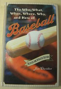 The Who, What, When, Where, Why, and How Of Baseball