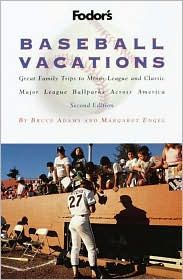 Fodor's Baseball Vacations