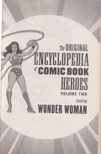 The Original Encyclopedia Of Comic Book - Featuring Wonder Woman Volume Heroes Two
