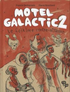 Motel Galactic 2 Le Folklore contre-attaque