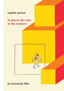 La guerre des rues et des maisons