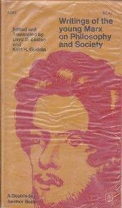 Writings of the young Marx on Philosophy and Society