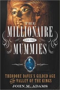 The Millionaire And The Mummies