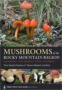 Mushrooms of the Rocky Mountain Region
