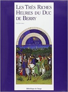 Les Très Riches Heures Du Duc De Berry