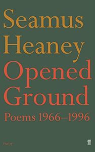 Opened Ground: Poems 1966-1996