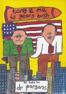 Tony & Me By Georg Bush
