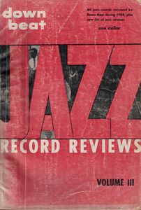 Down Beat Jazz Record Reviews Volume III