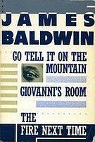 Go Tell It on the Mountain / Giovanni's Room / The Fire Next Time
