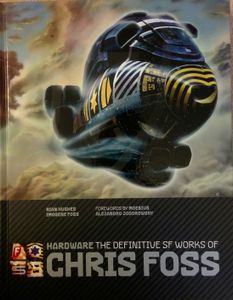 Hardware, The Definitive SF Works of Chris Foss