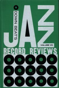 DOWN BEAT's Jazz Record Reviews Volume VIII