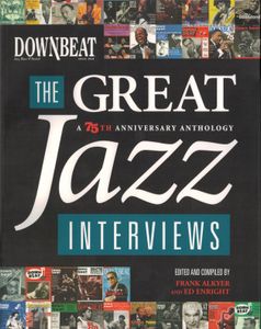 DOWN BEAT - The Great Jazz Interviews (A 75th Anniversary Anthology)