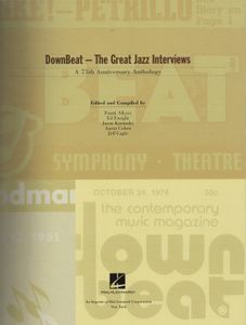 DOWN BEAT - The Great Jazz Interviews (A 75th Anniversary Anthology)