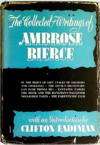The Collected Writings of Ambrose Bierce