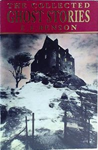 The Collected Ghost Stories of E. F. Benson