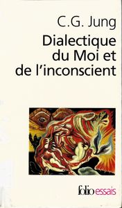 Dialectique du moi et de l'inconscient