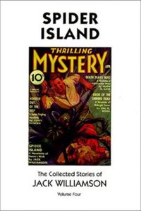 Spider Island (The Collected Stories of Jack Williamson, Volume Two)