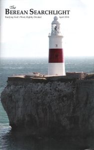 The Berean Searchlight (April 2016)