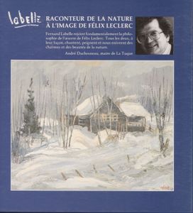 A La Recherche Du Pays de Félix Leclerc: Vingt-Quatre Tableaux Qui Font Revivre Sa Première chanson, "Notre Sentier"