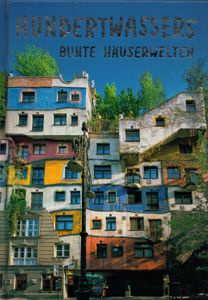 HUNDERTWASSER - Bunte Häuserwelten