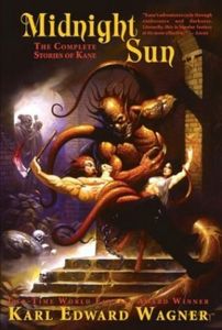 Midnight Sun (The Complete Stories of Kane)