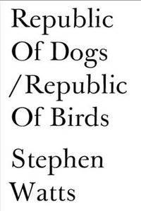 Republic of Dogs / Republic of Birds