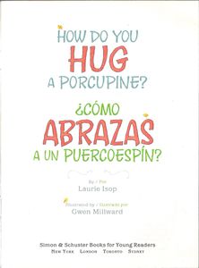How Do You Hug A Porcupine? - ¿Cómo Abrazas A Un Puercoespín?